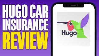 Hugo Car Insurance Review (2024)