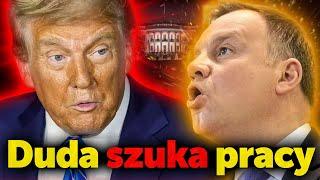 Duda szuka pracy. Do obecnego prezydenta powoli dociera, że żadna kariera już go nie czeka