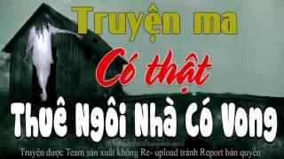 Thuê Ngôi Nhà Có Vong Ám - Truyện ma có thật hay Đình Soạn đọc