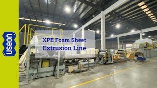 XPE Foam Sheet Extrusion Line - USEON