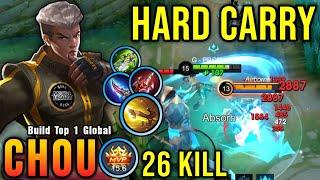 ONE HIT DELETE!! Hard Carry Chou Insane 26 Kills!! - Build Top 1 Global Chou ~ MLBB