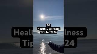 20 Health & Wellness Tips for 2024 #newyear #health #wellness #nutritiontips #food #movement #shorts