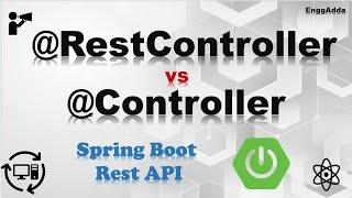 @RestController Vs @Controller. Difference between @RestController and @Controller In Spring Boot