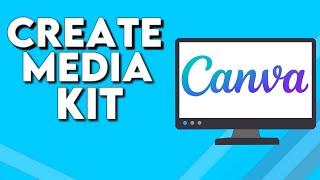 How To Make And Create Media Kit on Canva PC