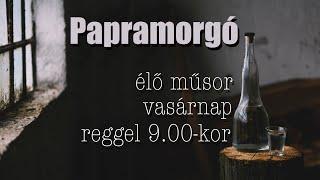 Papramorgó október 13