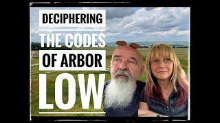 Deciphering the Codes of Arbor Low