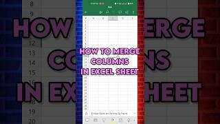 How to merge columns in excel sheets #howtomergecolumnsinexcelsheets #excelsheets