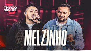 Thiago & Samuel - Melzinho (Clipe Oficial)