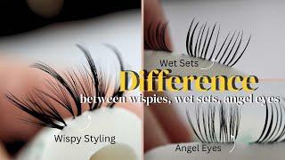 The Difference Between Wispy, Wet Sets & Angel Eyes