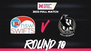 Swifts v Magpies | Round 10, 2023 | Full Match | Suncorp Super Netball