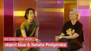 object blue & Natalia Podgórska Interview - We Are Europe at SónarCCCB 2021