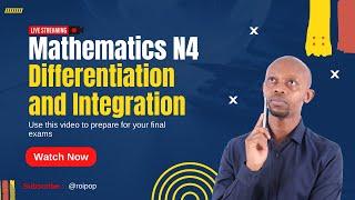 Mathematics N4 LIVE  Class-Differentiation (Calculus) and Integration Revision Session