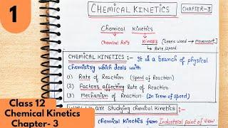 1) Chemical kinetics| what is the rate| what kind of reactions we study in chemical kinetics class12