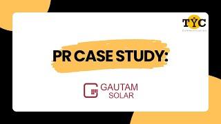 PR Case Study - Gautam Solar | TYC Communication