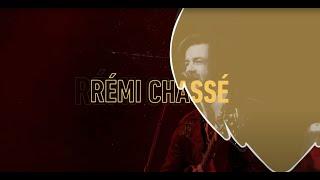 Rémi Chassé (Spectacle Live)