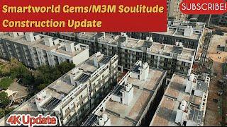 Smartworld Gems/M3M Soulitude Sec 89, Gurgaon - Jan 2025 Construction update #m3m #Smartworld