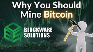 Here's Why They Love Bitcoin Mining with Blockware Solutions