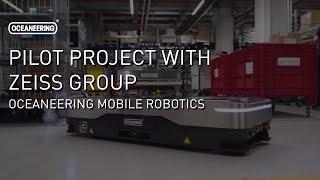 Pilot Project with Zeiss Group | Oceaneering Mobile Robotics