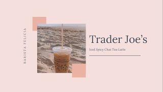 Trader Joe's Iced Spicy Chai Tea Latte!