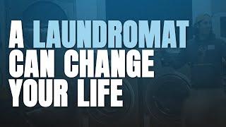 How Buying Just One Laundromat Can Change Your Life