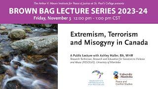 Extremism, Terrorism, and Misogyny in Canada: Ashley Haller