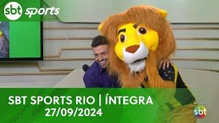 SBT SPORTS RIO | ÍNTEGRA - 27/09/2024