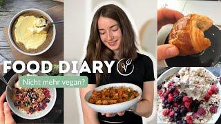 Realistisches FOOD DIARY - warum nicht mehr vegan? + LIFE UPDATE