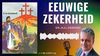 Eeuwige zekerheid (deel 1) || De bijbel geloven! - Dr. Nico C. Verhoef