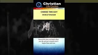 CHOOSE THIS DAY | Billy Graham | short message #shorts #billygraham #jesus