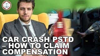 Car Crash PSTD – How To Claim Compensation ( 2019 ) UK