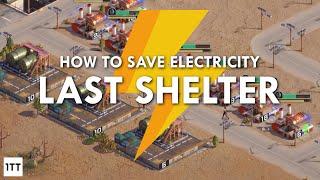 LAST SHELTER: How to Save Electricity with Base Buildings