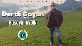 Hüseyin AYDIN - Dertli Çayan [2020]