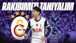 GALATASARAY - TOTTENHAM AVRUPA LİGİ MAÇ ÖNÜ | GS - TOTTENHAM MAÇ ÖNÜ | TOTTENHAM'I TANIYALIM.