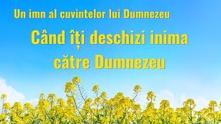 Muzică creștină „Când îți deschizi inima către Dumnezeu”