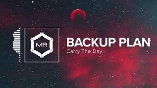 Carry The Day - Backup Plan [HD]