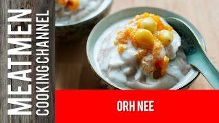 Teochew Orh Ni / Orh Nee / Yam Paste Dessert Recipe - 芋泥