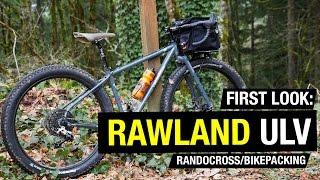 Review: Rawland Ulv - Ultimate Rando Bikepacking Bike?