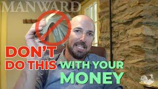 The Most Dangerous Thing to Do with Your Money (DO NOT DO THIS)