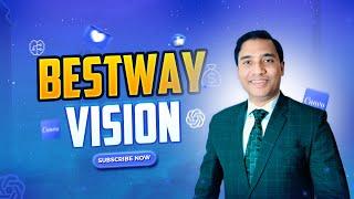 Bestway Vision || BESTWAY English & Business Incubation ||