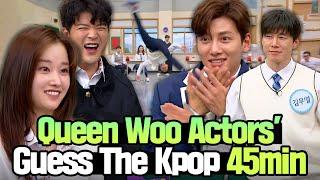 [Knowing Bros] Guess the Kpop With 'Queen Woo' Actors & Bros And.. Don't be surprised 