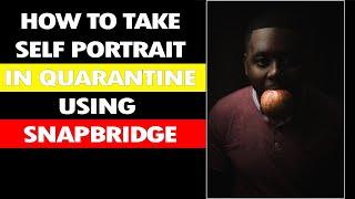 How to take self portrait using snapbridge and the nikon d780