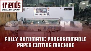 Quick Overview of Fully Automatic Paper Cutting Machine | Friends Engineering Company