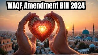 Waqf (Amendment) Bill 2024: Waqf Board on brink of collapse? | Waqf Act And New Waqf Amendment