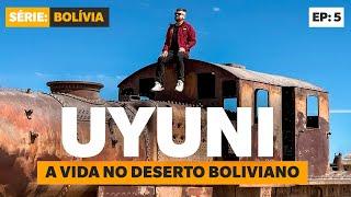 COMO É A VIDA EM UYUNI NO MEIO DO DESERTO DA BOLÍVIA