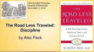 2021 12 05 Road Less Traveled: Discipline by M. Scott Peck  read by Alec Peck