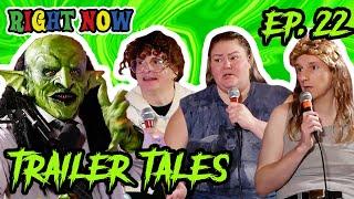 Trailer Trash Tammy, Dave, Crystal, a Goblin & All the Fixings | Ep 22 | Right Now Podcast