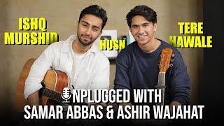 Unplugged with Samar Abbas & Aashir Wajahat | Aitbaar | Ishq Murshid | Baari | Tere Hawale | FUCHSIA