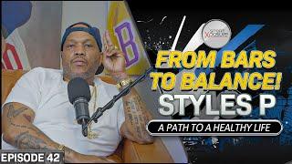 From Bars to Balance! : Styles P's Path to a Healthy Lifestyle