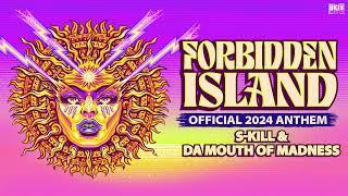 S-Kill & Da Mouth of Madness - Forbidden Island (Official 2024 Anthem)