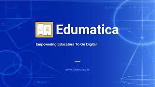 Why Edumatica Platform is a must for Teaching ?